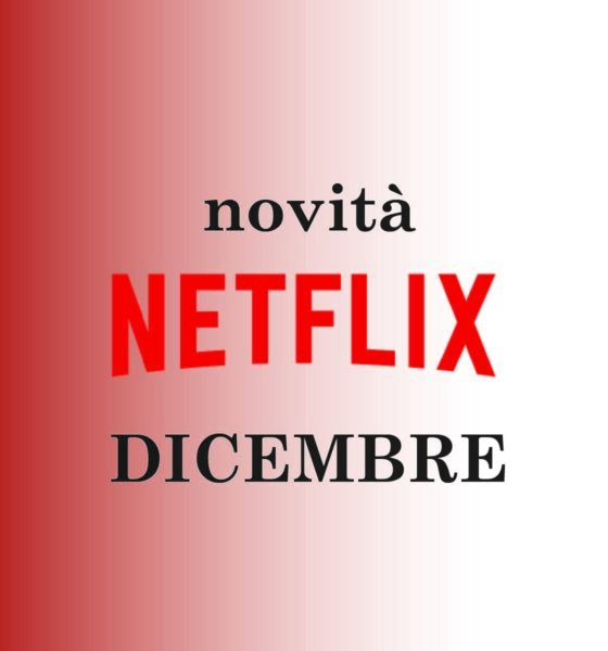 Novità Netflix Dicembre