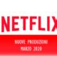 Novità Netflix di Marzo