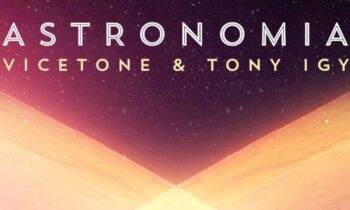 Astronomia di Vicetone e Tony Igy