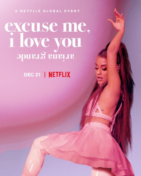 Novità Netflix - Ariana Grande: Excuse me, I love you